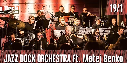 JAZZ DOCK ORCHESTRA ft. Matej Benko