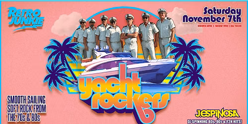 YACHT ROCKERS- Sail away to the best of 70s & 80s soft rock\/pop... LIVE!