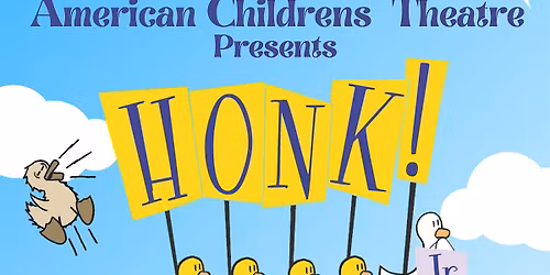 ACT's Sparklers Cast B \/Vocal Performance present HONK! Jr.