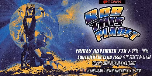 SlamTown: ROB This Planet!