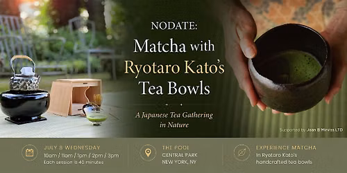 NODATE: Matcha with Ryotaro Kato's Tea Bowls