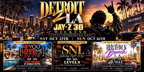 Detroit 2 LA: JAY-Z30 Weekend