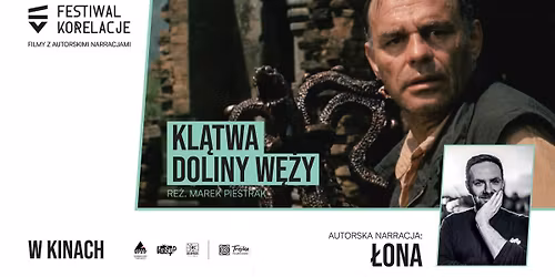 DKF Pe\u0142na Sala: "Kl\u0105twa Doliny W\u0119\u017cy" z autorsk\u0105 narracj\u0105 \u0141ony | Kino Mikro