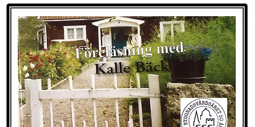 Byn, g\u00e5rden och m\u00e4nniskan under 1800-talet. Kalle B\u00e4ck h\u00e5ller f\u00f6redrag