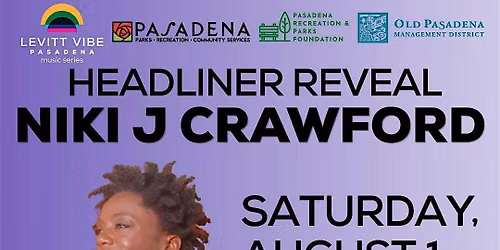 Niki J Crawford Live at Levitt Pavilion Pasadena