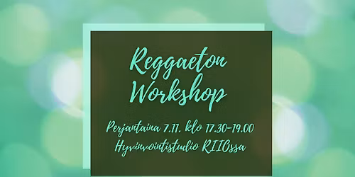 Reggaeton Workshop 7.11. - T\u00e4ynn\u00e4