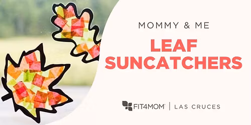 Mommy & Me | Leaf Suncatchers