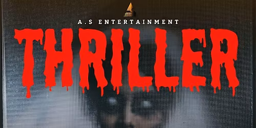 THRILLER (HALLOWEEN PARTY)