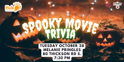 SPOOKY MOVIE TRIVIA NIGHT - Melanie Pringles (Whitby)