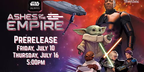 Star Wars: Unlimited - Ashes of the Empire Prerelease