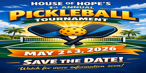 House of Hope First Annual Pickleball Tournament