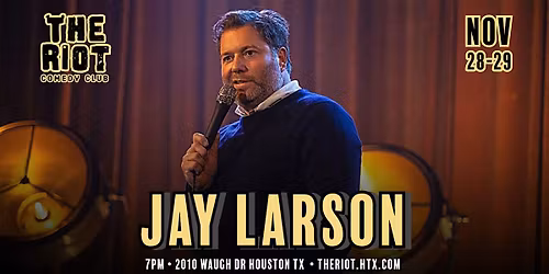 The Riot Comedy Club Presents Jay Larson