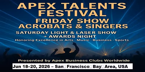 Apex Talent Shows in San\u202fFrancisco\u202fBay\u202fArea, USA