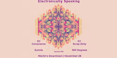 Electronically Speaking: DJ Conscience, Sunnie, DJ Scrap Dirty, 360 Degrees