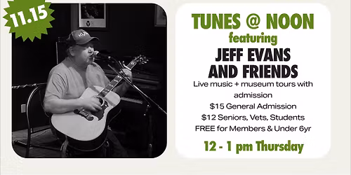 TUNES @ NOON featuring Jeff Evans & Friends 
