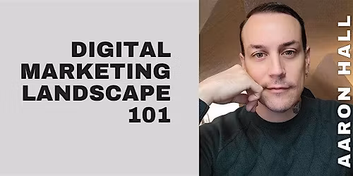 Digital Marketing Landscape 101 x Oakland
