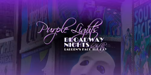 Purple Day - Purple Lights, Broadway Nights