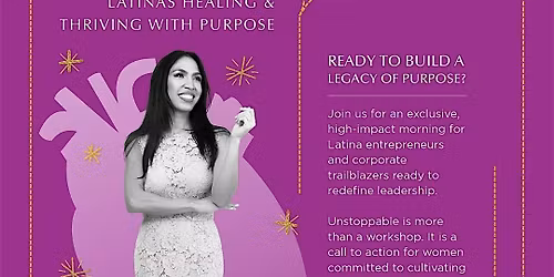 Unstoppable: Latinas Healing and Thriving with Purpose