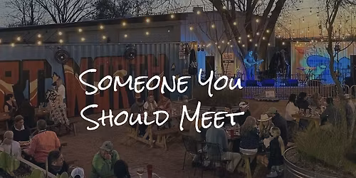 Someone You Should Meet