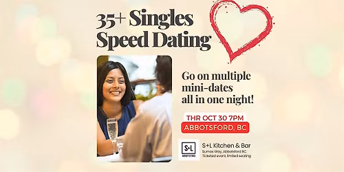 35+ Singles Speed Dating - Abbotsford Oct 30