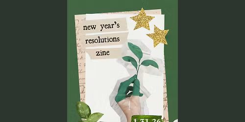 New Year\u2019s Resolution Zine