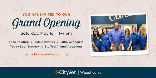 Grand Opening - CityVet Waxahachie!