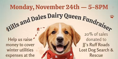 DQ Fundraiser for JJ's Ruff Roads Lost Dog Search and Rescue