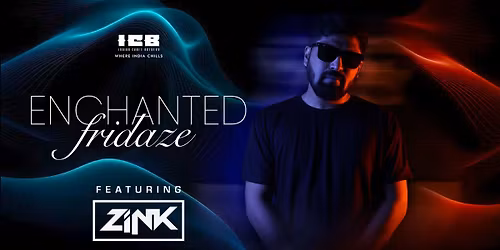 Enchanted Fridayz ft. DJ ZINK