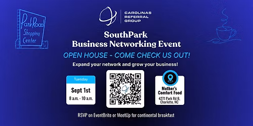 Business Networking Event SouthPark | OPEN HOUSE | CRG