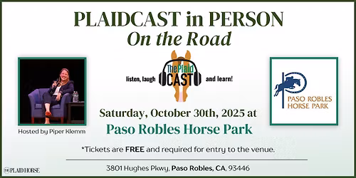 Plaidcast in Person at Paso Robles Horse Park