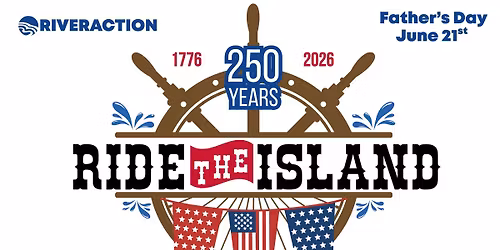 Ride the Island - Celebrating 250 Years of America's Independence