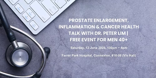 Prostate Cancer Health Talk with Dr. Peter Lim | Free Event for Men 40+