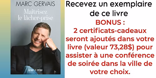 Ma\u00eetriser le l\u00e2cher-prise-Recevez ce livre par la poste+ 2 billets gratuits