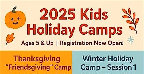 2025 Kids Winter Holiday Camps