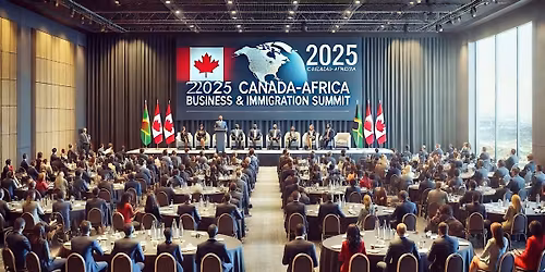 5th CANADA-AFRICA BUSINESS & IMMIGRATION  Global Conference
