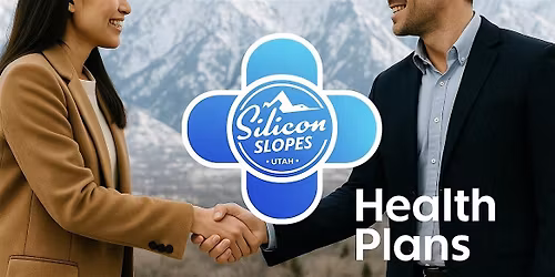 Silicon Slopes Health Plans: Benefits Built to Scale (Lunch & Learn Event)