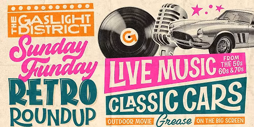 Sunday Funday: Retro Roundup \ud83c\udfb5 FREE outdoor fun in The Gaslight District