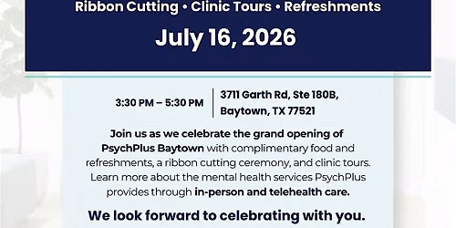PsychPlus Baytown Clinic Open House & Ribbon Cutting Ceremony