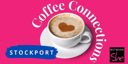 Coffee Connections Stockport -  November 2025