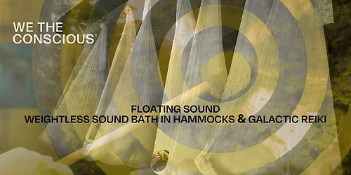 FLOATING SOUND: WEIGHTLESS SOUND BATH IN HAMMOCKS WITH GALACTIC REIKI