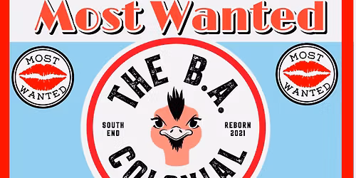 Most Wanted at The BA Colonial Patio