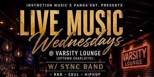 Live Music Wednesdays W\/ Sync Band R&B + Soul Experience