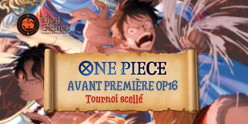 One piece : Avant premi\u00e8re OP16 scell\u00e9