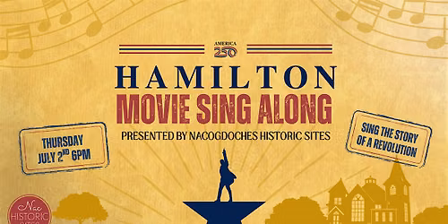 Hamilton Movie Sing Along in Nacogdoches