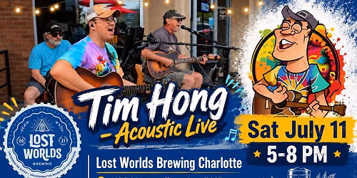 7\/11 - Tim Hong Live Acoustic. Lost Worlds Charlotte.