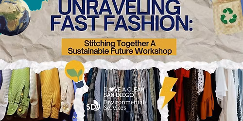 Unraveling Fast Fashion: Stitching Together a Sustainable Future Workshop