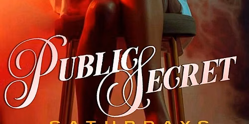 Public Secret - LIMA Saturdays Fine Dining & Late Night Party!