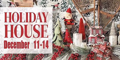 Lucketts Holiday House December 11th-14th