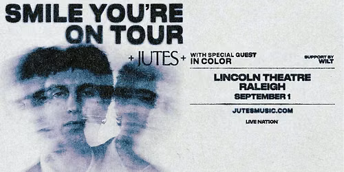 JUTES \u2013 Smile You\u2019re on Tour