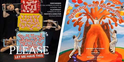 Double-bill Showcase: Please Let Me Have This + Desires of Wild Imagination